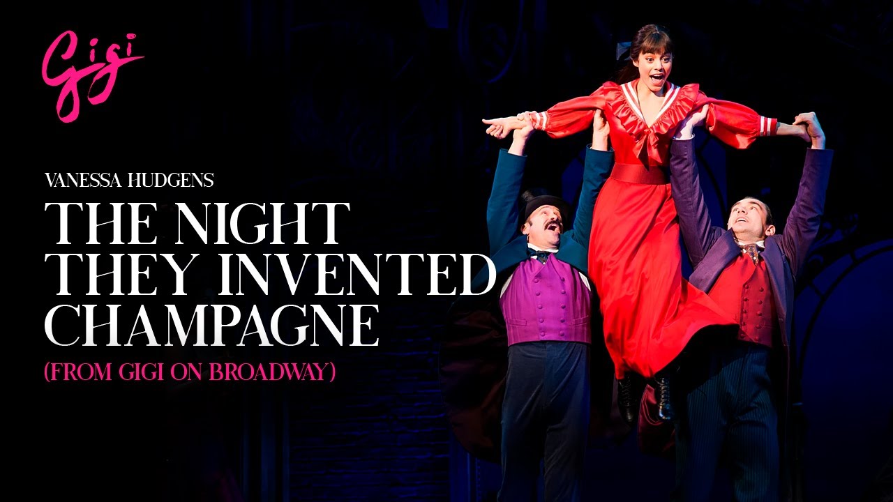 Vanessa Hudgens - The Night They Invented Champagne (from Gigi on Broadway)