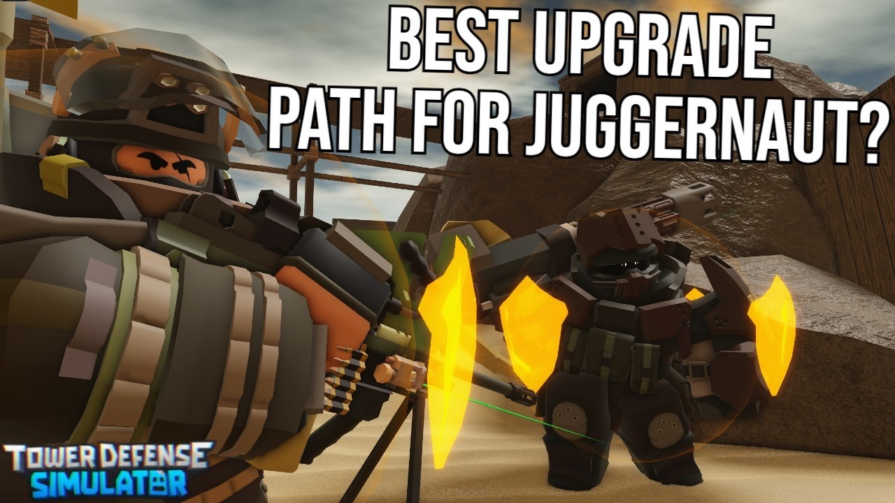 What is the Best Path for Juggernaut? | Tower Defense Simulator