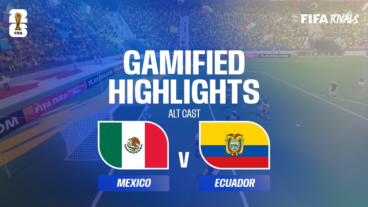 Alt Cast Highlights: Mexico v Ecuador | FIFA World Cup 2026&trade;