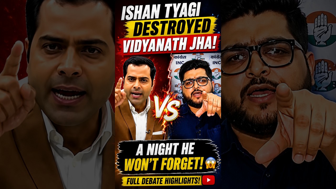 Ishan Tyagi 🔥 DESTROYS Vidyanath Jha | Anchor Debate Gets HEATED 😱