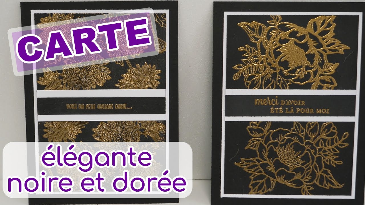 TUTO CARTE : carte &eacute;l&eacute;gante noire avec embossage dor&eacute; | Scrapitude