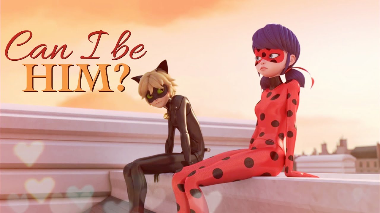 Miraculous Ladybug AMV // Can I Be Him? (Season 4: Ladynoir, Adrinette, Ladrien, Marichat)