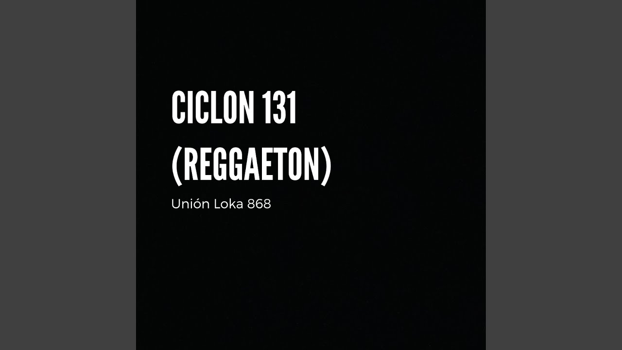 Ciclon 131 Reggaetón