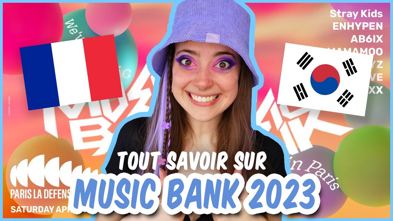 TOUT SAVOIR SUR LE MUSIC BANK 2023 (Artistes, présentateur, histoire...)