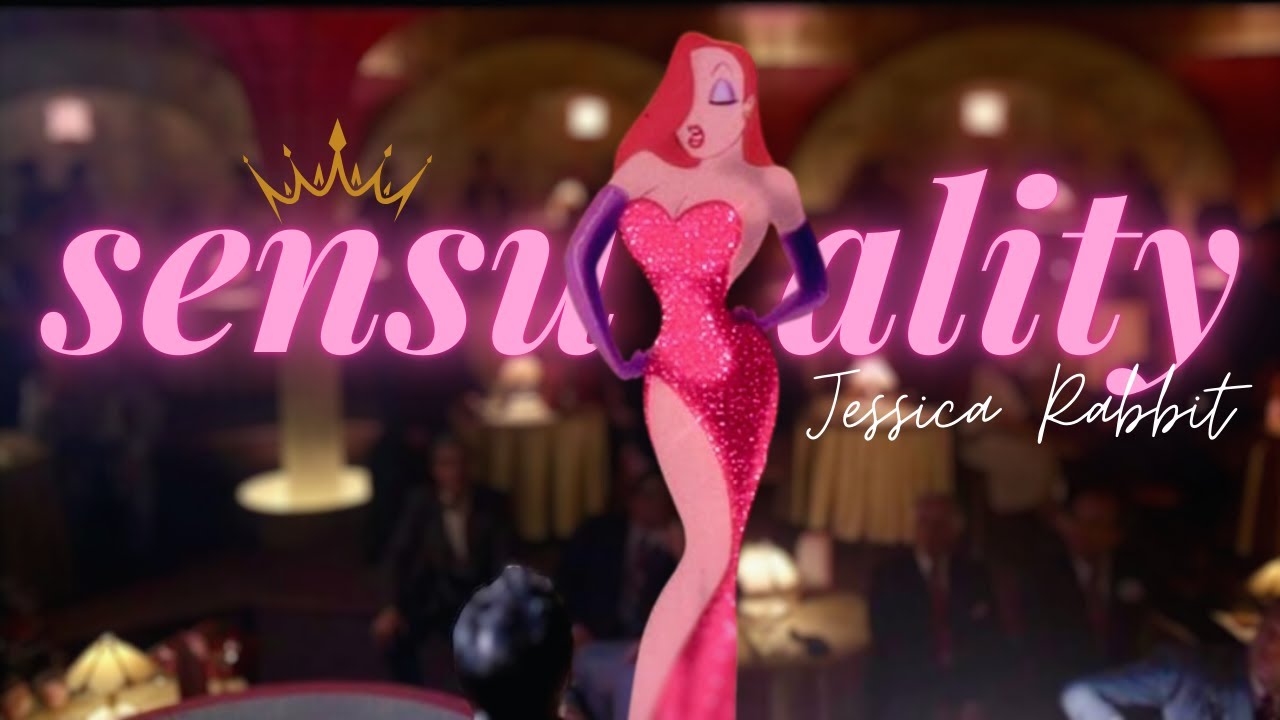 Jessica Rabbit: Improve your Confidence by learning Sensuality