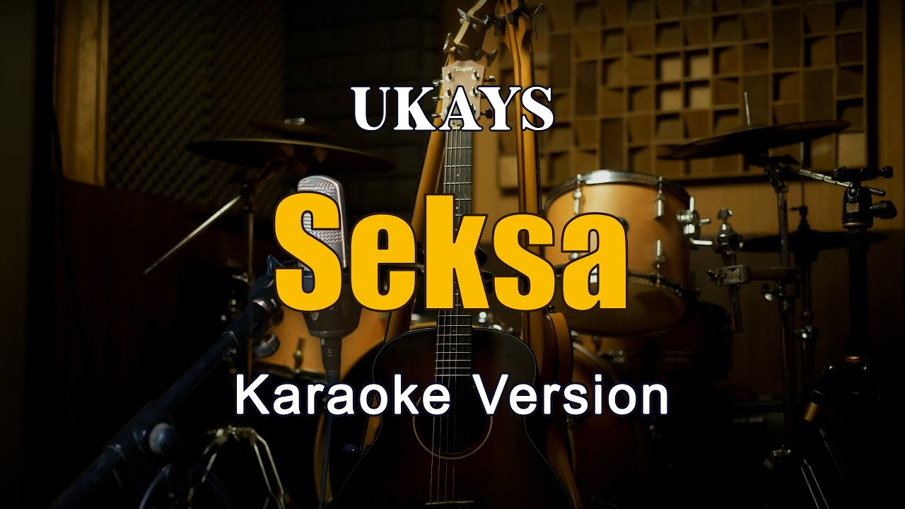 Seksa - Ukays Karaoke Malaysia Nada Pria By Rubina Musik