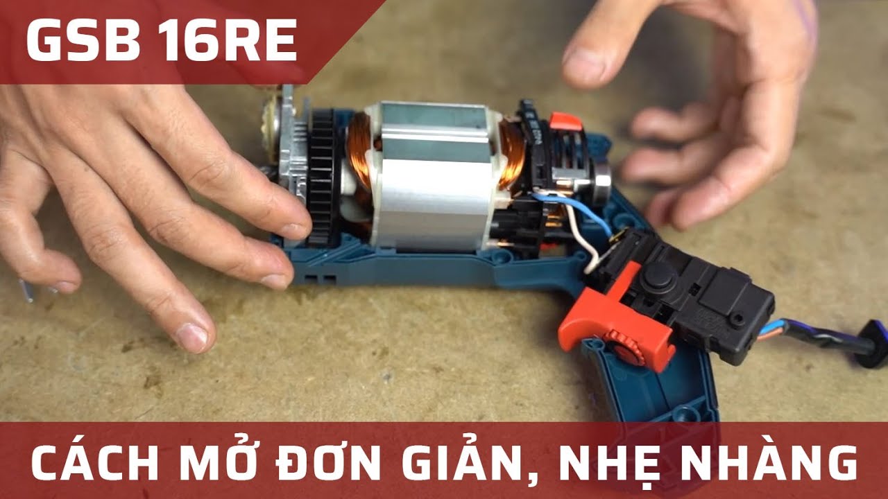 C&aacute;ch Mở Khoan Bosch GSB 16RE Dễ D&agrave;ng | Thay Than, Thay Rotor, Stator, C&ograve; Điều Tốc Cực Đơn Giản