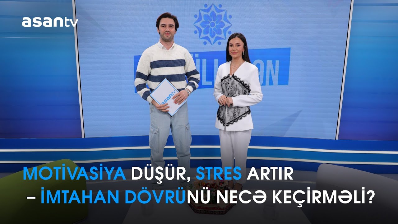 Motivasiya düşür, stres artır – imtahan dövrünü necə keçirməli?