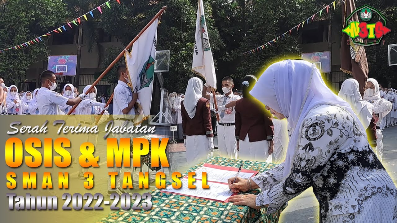 Sertijab OSIS dan MPK SMAN3 Tangerang Selatan