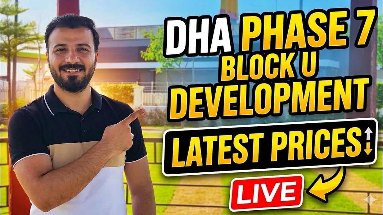 ​🚀 DHA Phase 7 Block U - Full Market Analysis & Ground Reality 2026🏗️
