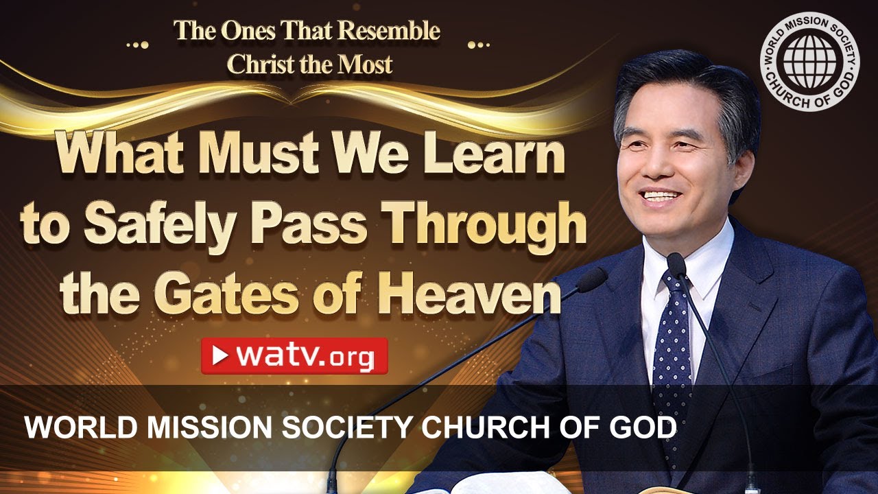 The Ones That Resemble Christ the Most | WMSCOG, Church of God, Ahnsahnghong, God the Mother