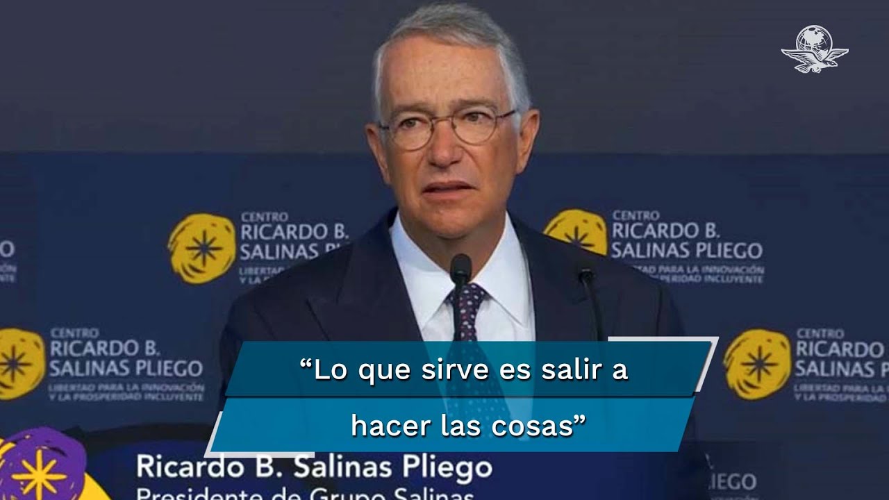 “No sirve de nada tener tantos estudios”, dice Ricardo Salinas Pliego