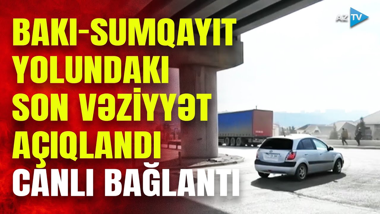 Təmir hərəkəti iflic etdi: sürücülər SAATLARLA yolda qaldılar - SON VƏZİYYƏT NECƏDİR?