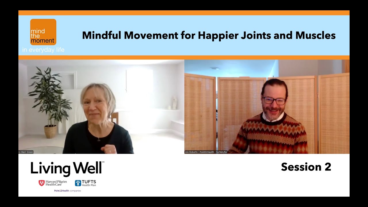 Mindful Movement for Happier Joints and Muscles. | Session 2.
