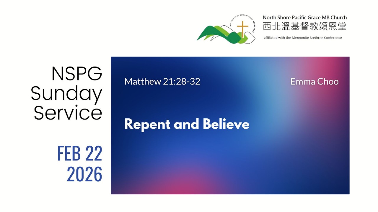 NSPG Sunday Service | Emma Choo| Repent and Believe