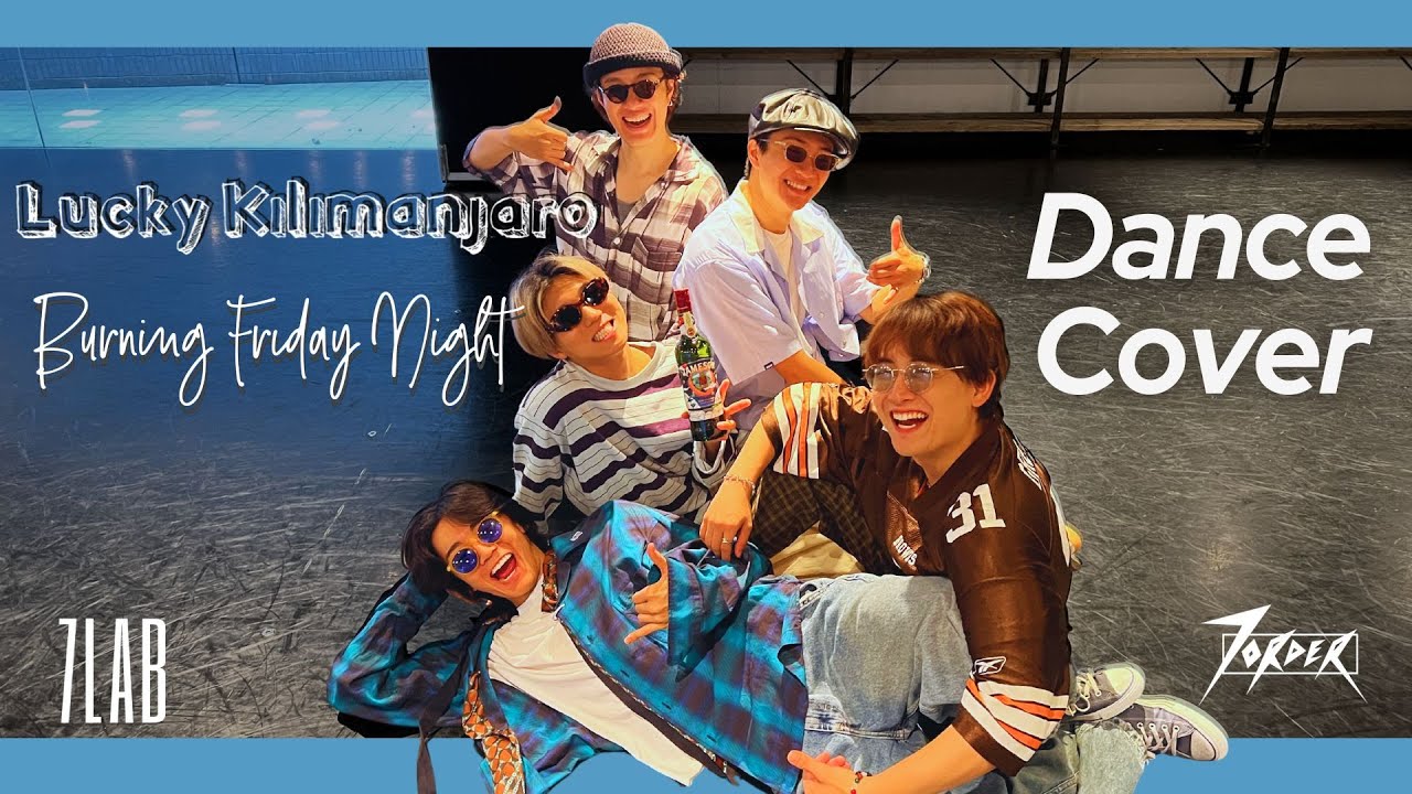 【7LAB】Lucky Kilimanjaro/ Burning Friday Night Dance covered by 7ORDER