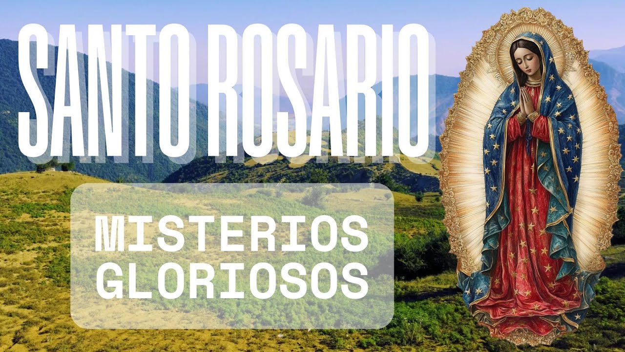 SANTO ROSARIO MISTERIOS GLORIOSOS⛪ROSARIO PARA EL DOMINGO 16 DE NOVIEMBRE DE 2025 ORACIÓN POR TODOS🙏