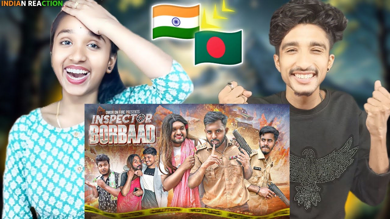 Indian Reaction On | Inspector Borbaad | Bangla Funny Video | Omor On Fire | It's Omor |