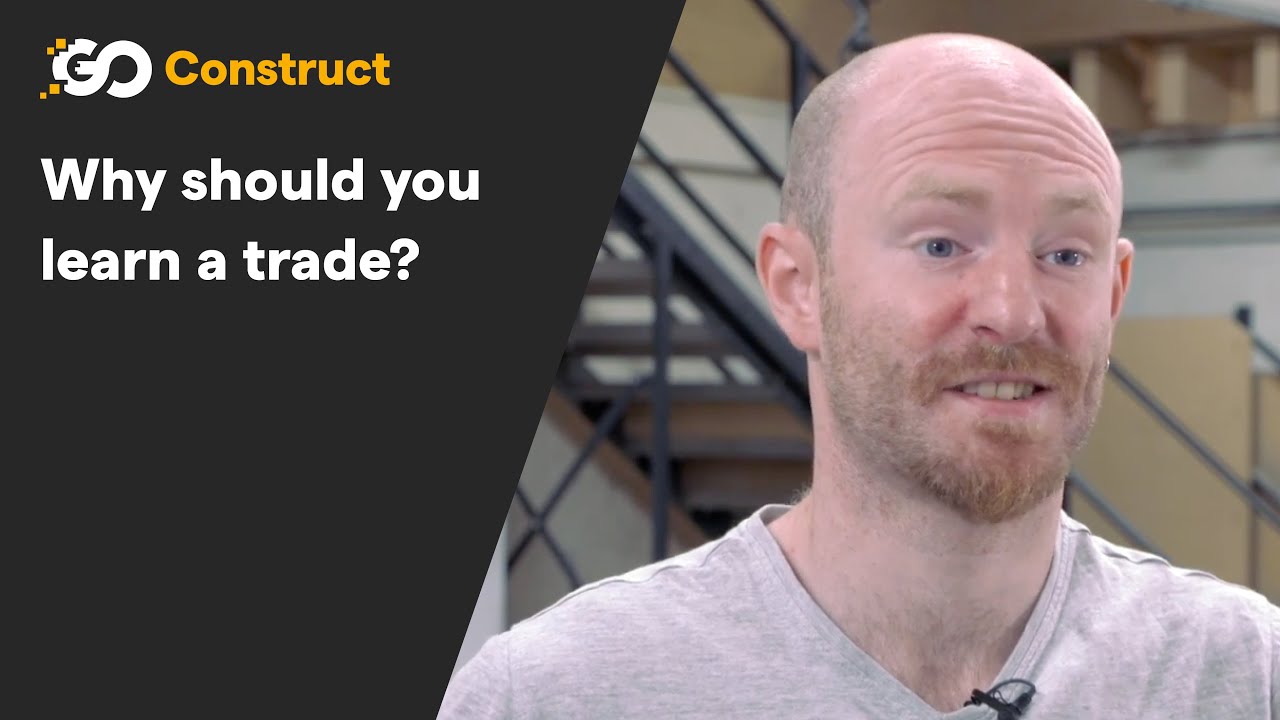 SkillBuild - Why should you learn a trade?