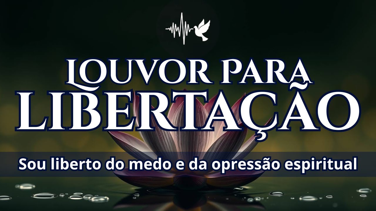Louvor para Libertação — Vitória Sobre a Guerra da Sua Mente