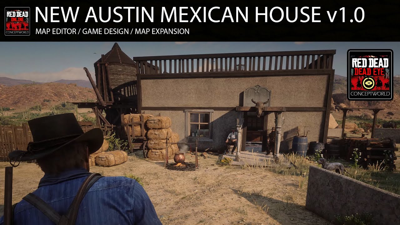 NEW AUSTIN  MEXICAN HOUSE MOD v1.0| Red Dead Redemption 2 | MAP EDITOR YMAP