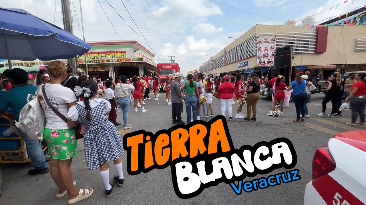 ☀️TIERRA BLANCA; La Novia del Sol en Veracruz // un desfile nos recibe en esta ciudad calurosa