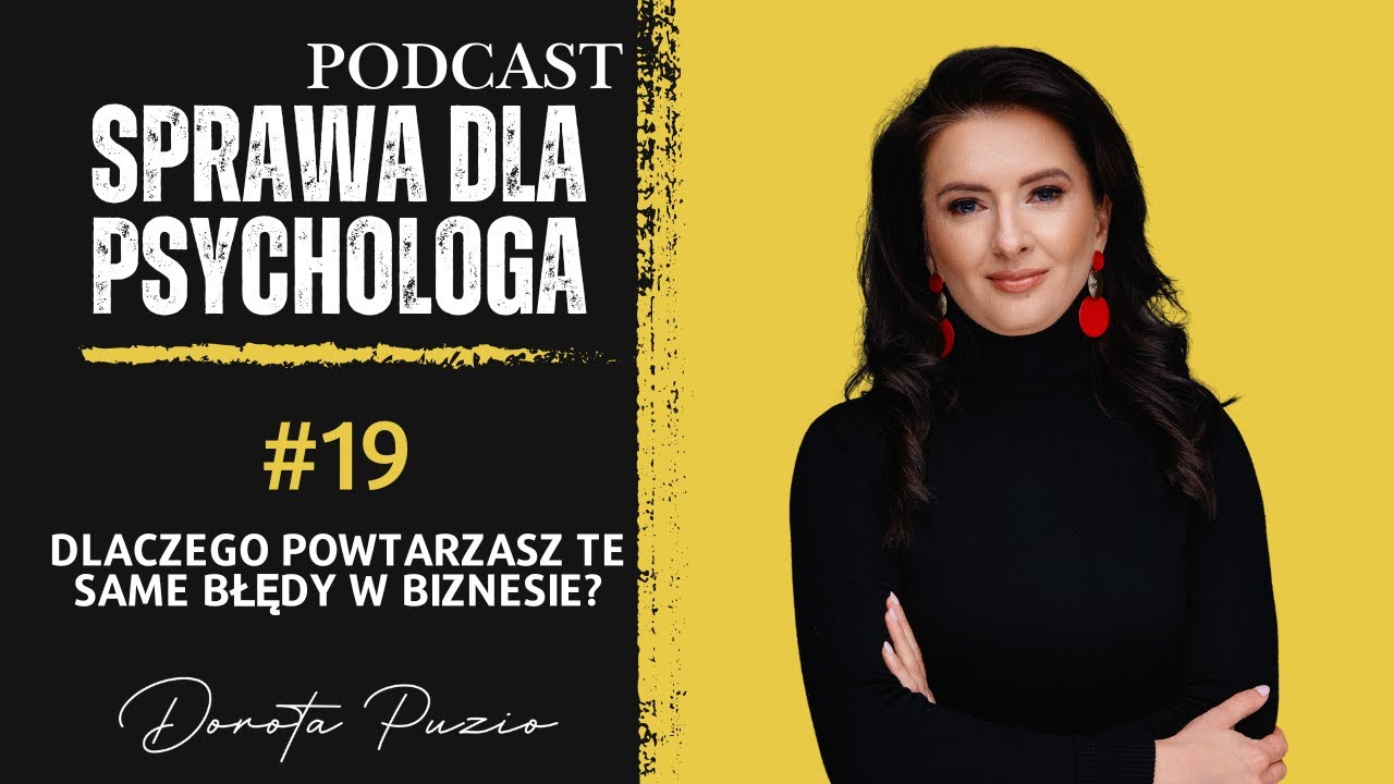 19#Dlaczego powtarzasz te same błędy w biznesie?