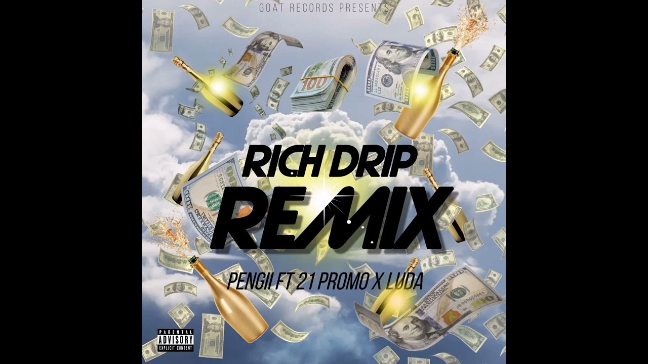 21 Promo & Pengii - Rich Drip (Remix) ft. Luda G