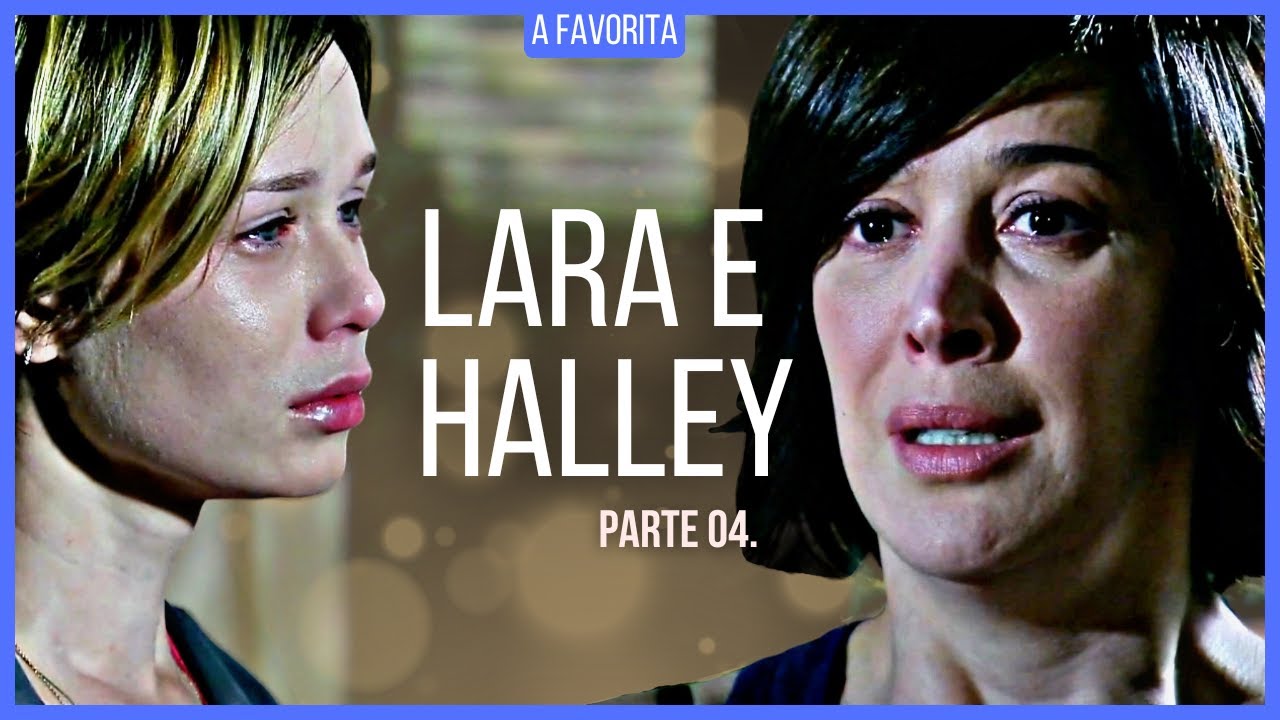 A HISTÓRIA DE LARA E HALLEY - PARTE 04 | (comentada).