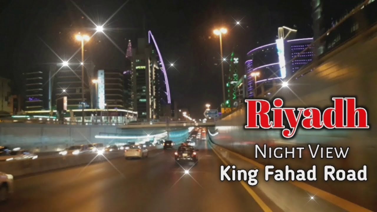 Riyadh || Malik Fahad Road || Riyadh Saudi Arabia
