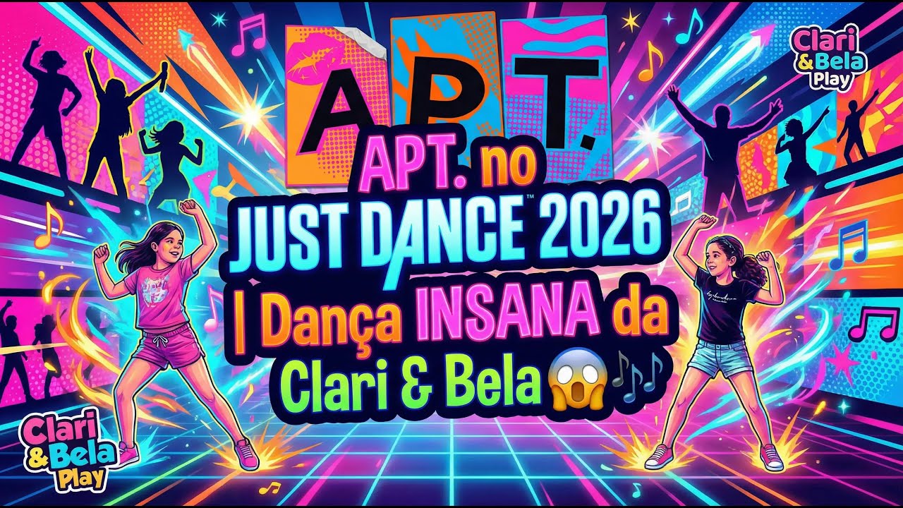 APT. no JUST DANCE 2026 | Dança INSANA da Clari & Bela Play 😱🎶