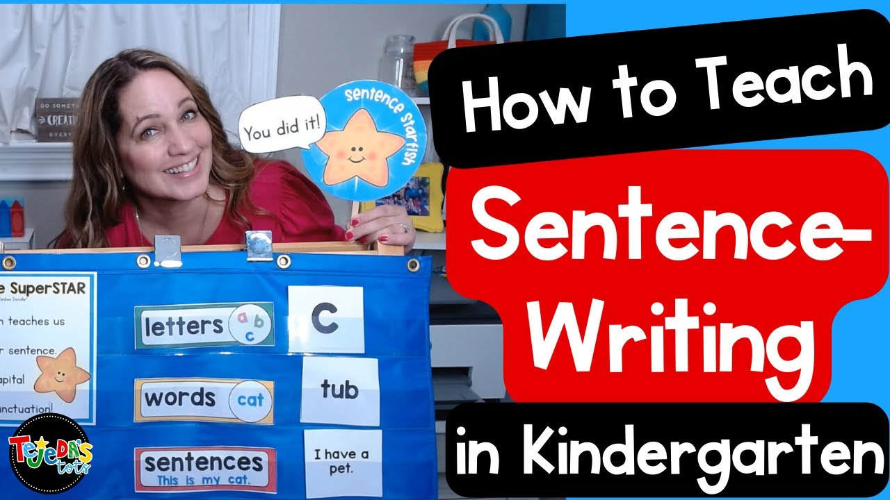 How to Teach Sentence Writing : 3 Lessons for Kindergarten