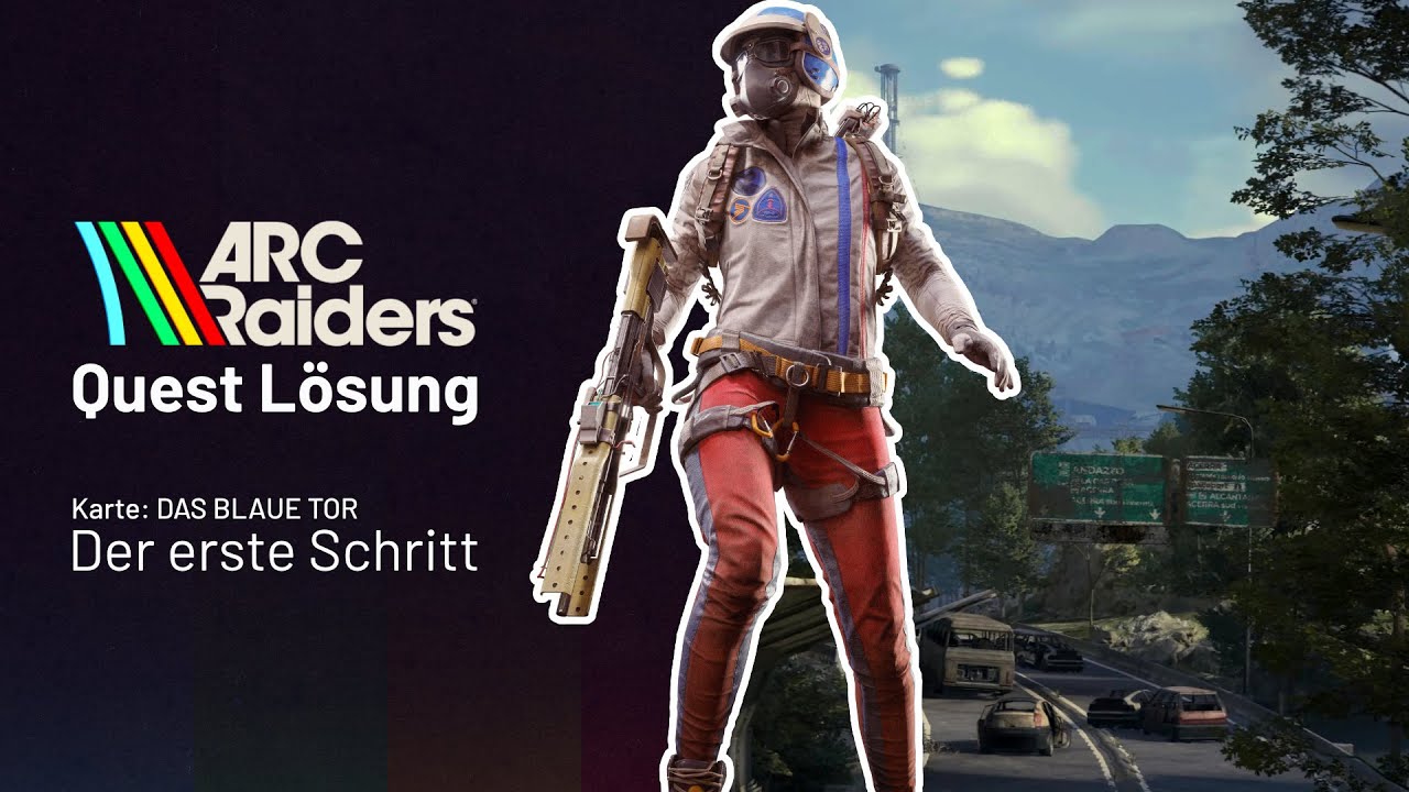 Arc Raiders - Der erste Schritt - Das blaue Tor