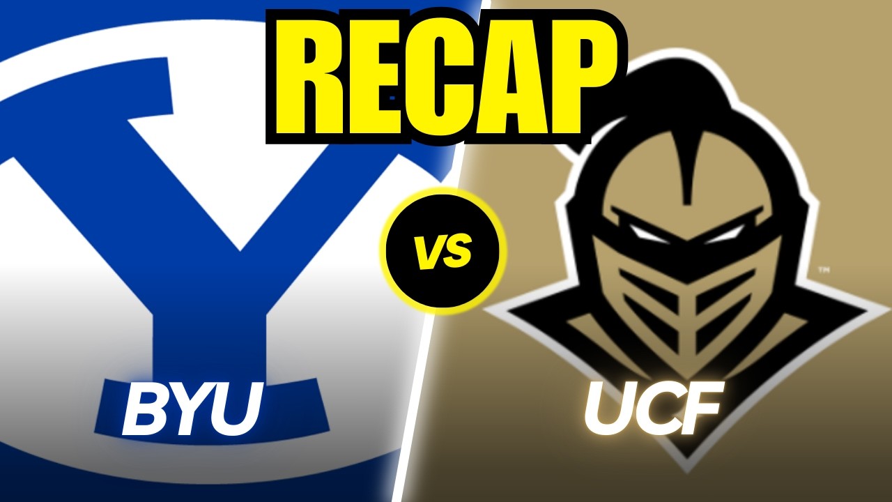 BYU vs. UCF Full Game Recap!