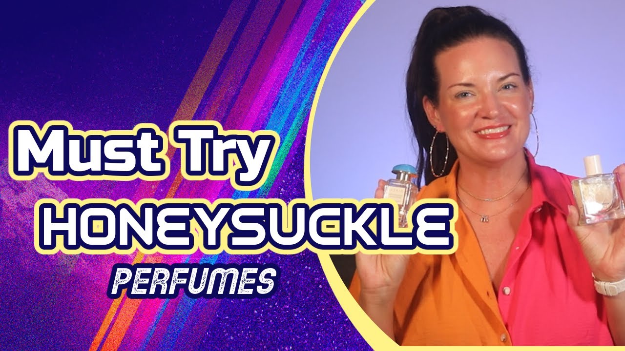 You've gotta try these Honeysuckle Perfumes
