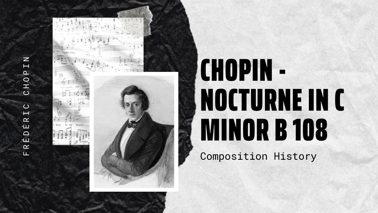 Chopin - Nocturne in C minor B 108
