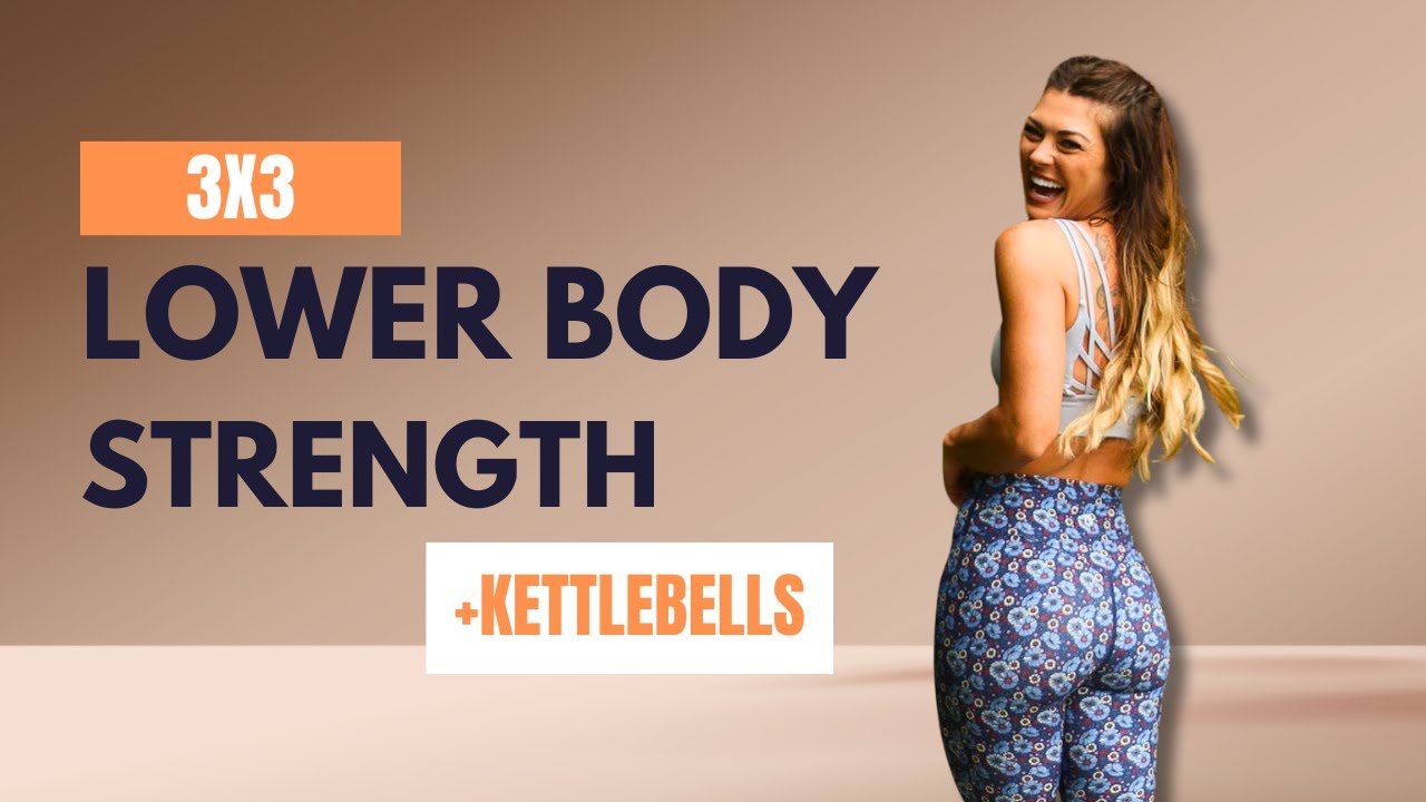 3X3 Lower Body STRENGTH At Home Workout with Kettlebells #TheKettleBelle