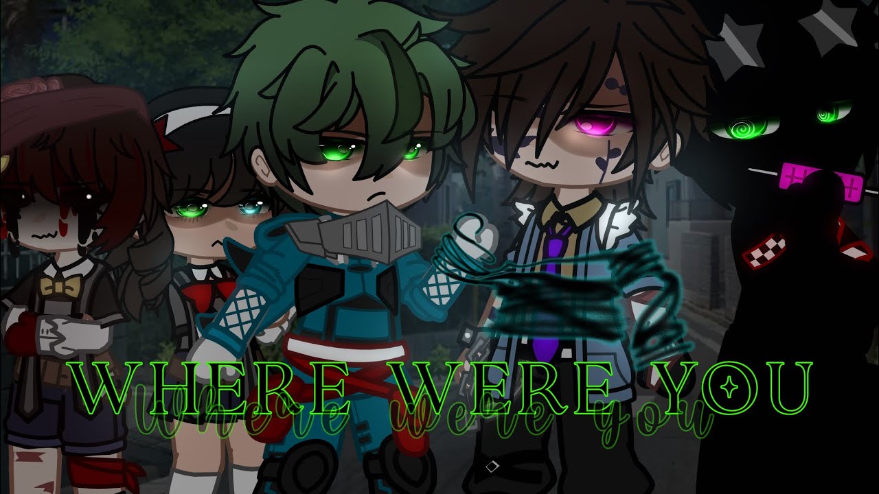 Where were you || afton kids go to mha || mha x fnaf || original plot || gacha club ||