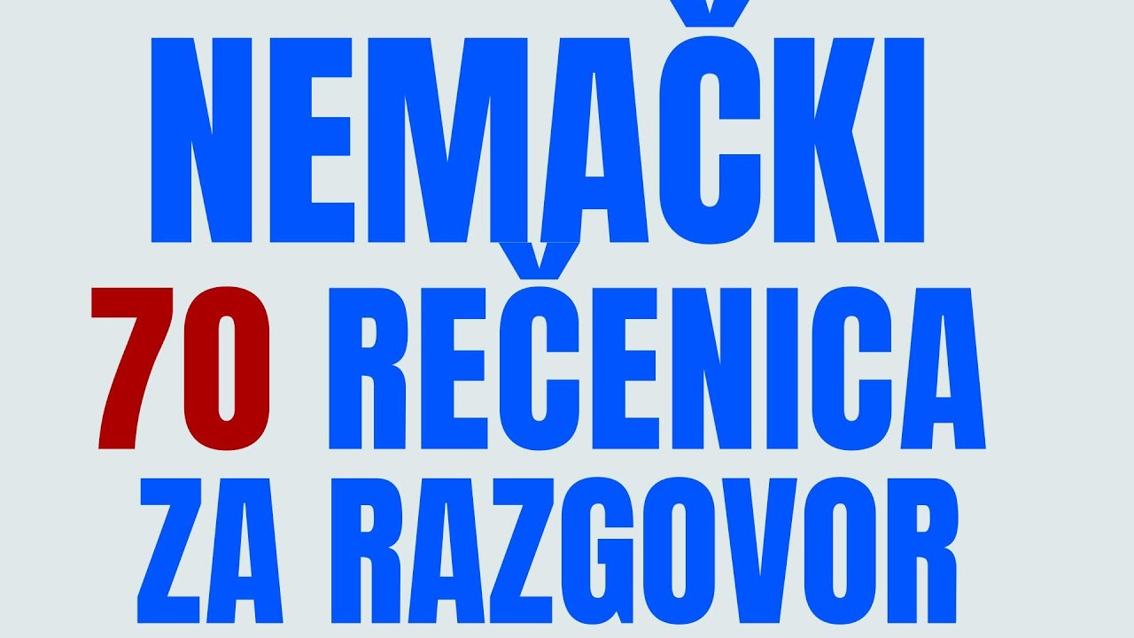 NEMAČKI TEST 70 REČENICA KOJE KORISTIMO SVAKODNEVNO - PREVEDITE PRE MENE