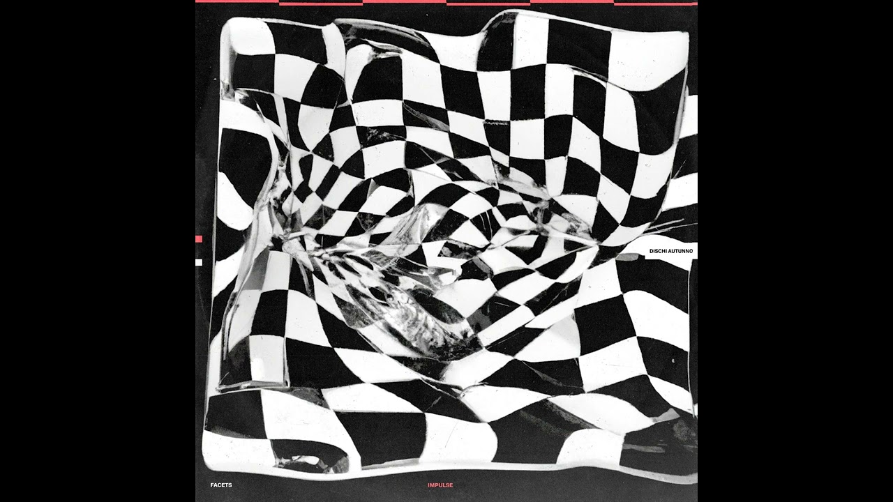 PREMIERE: Facets - Impulse [Dischi Autunno]