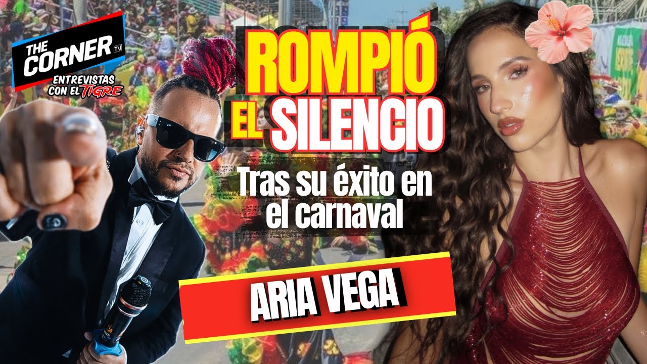 Aria Vega: Rompió el Silencio Tras su éxito el Carnaval