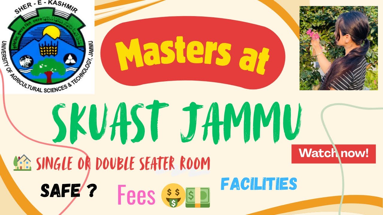 🎯🎓Pg Admission Full Guide(SKUASTJAMMU)&mdash; Fees, Facilities,ICAR Quota & Safety Explained
