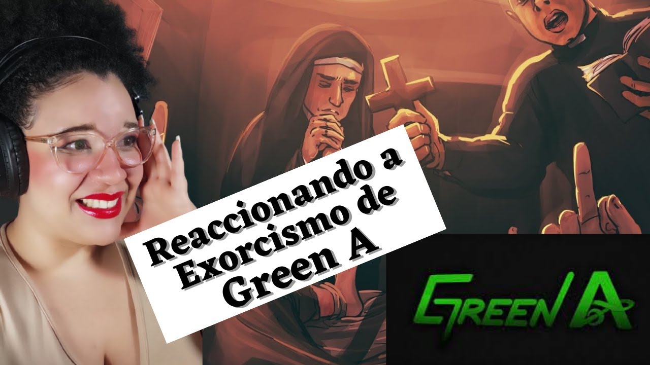 EXORCISMO DE GREEN A (TRASTORNOS MENTALES) VIDEO REACCION / YELITZA MOTA