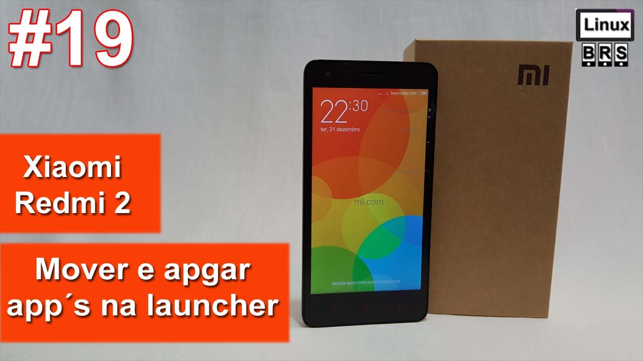 Xiaomi Redmi 2 [ Movendo e apagando APP&acute;s pela launcher ] Portugu&ecirc;s