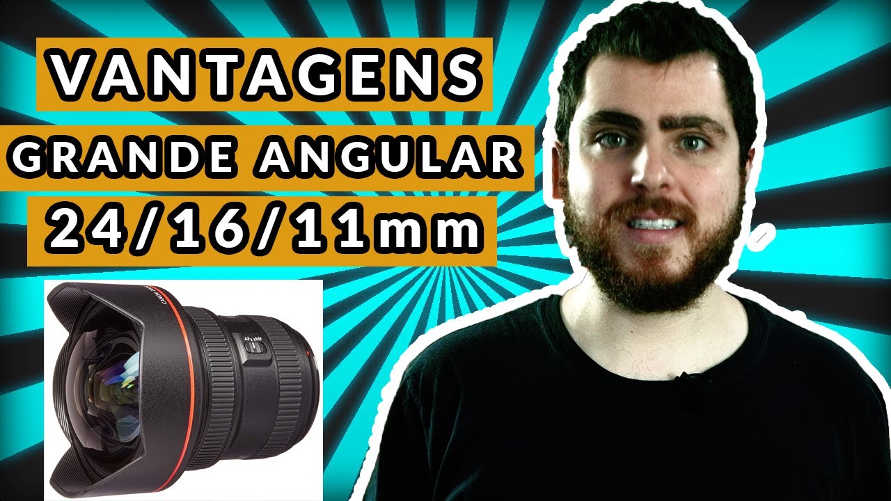 Por que Usar Lente Grande Angular | 8 Vantagens da Lente Grande Angular | Qual lente comprar