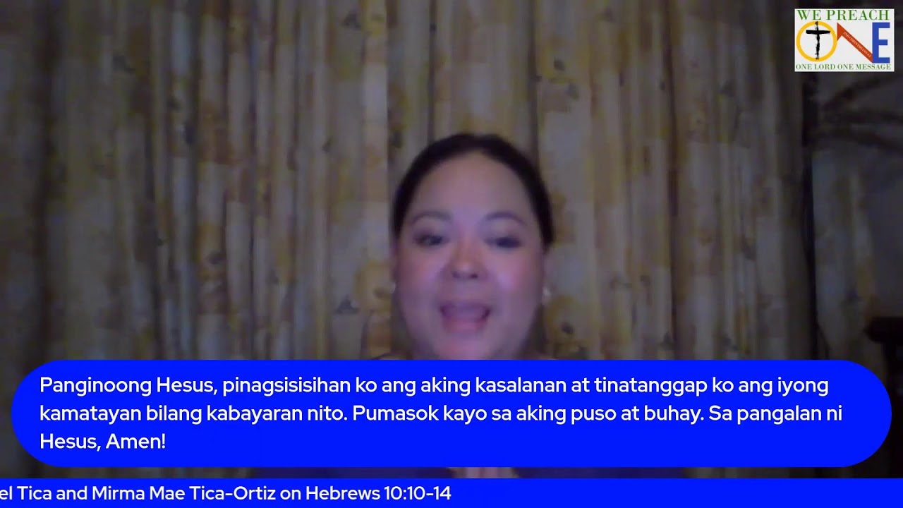 Super Saturday with Pastor Reuel Tica and Mirma Mae Tica-Ortiz on Hebrews 10:10-14
