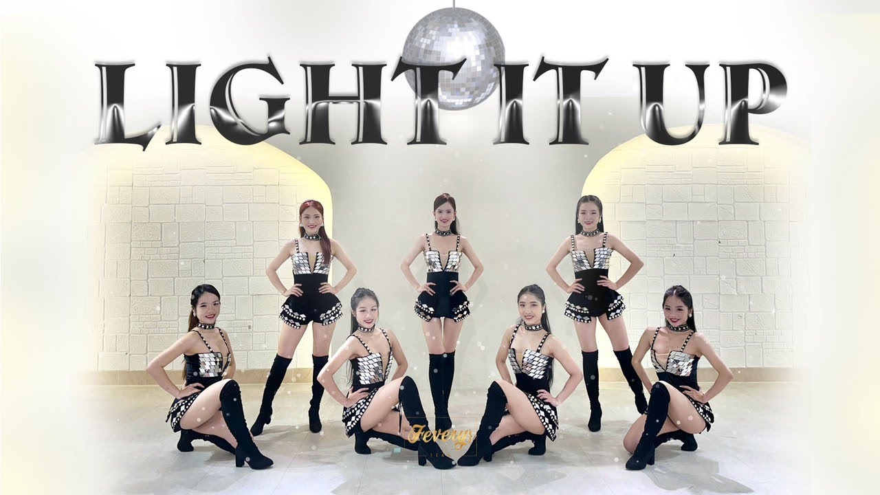Nhảy LIGHT IT UP | Vũ đoàn Fevery