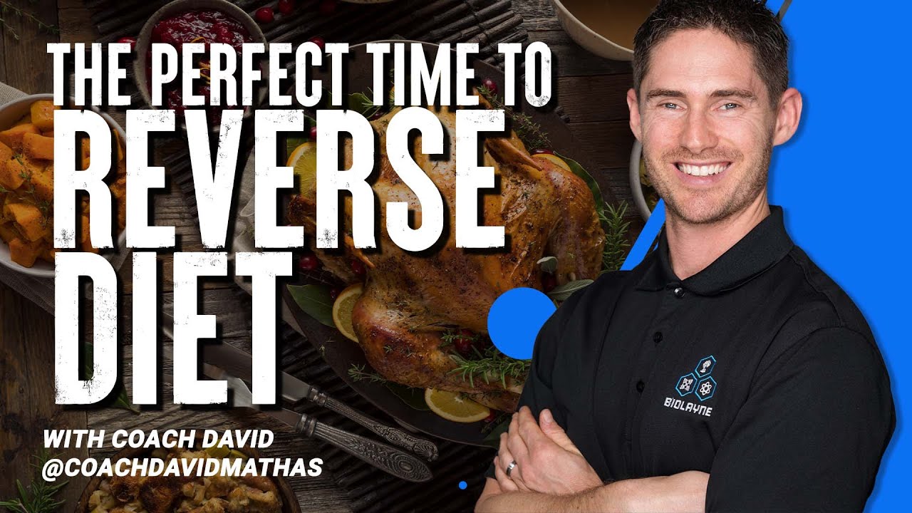 When Should You Reverse Diet? | Team Biolayne | Coach David Mathas