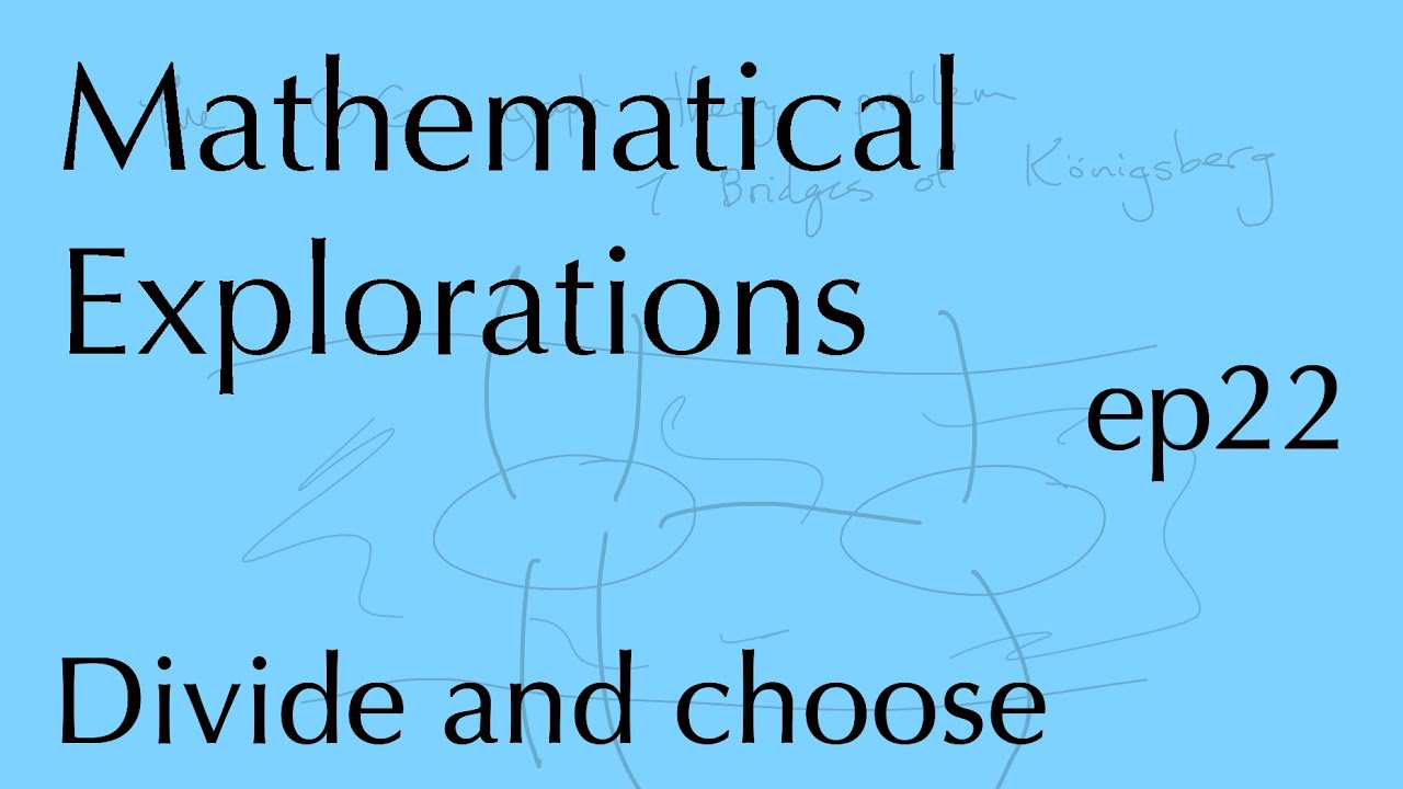 Математические исследования, эпизод 22: Разделение и выбор для двух человек (31 октября 2025 г.)