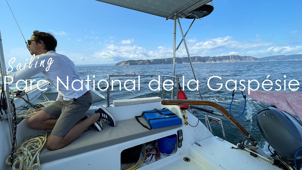 Quintessential Sail by the Gaspésie! - St. Lawrence Seaway Pt. 7